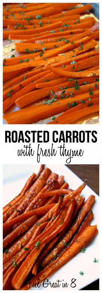 Roasted Carrots & Fresh Thyme | Feel Great in 8