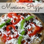 This healthy vegetarian Mexican Pizza is quick & easy to throw together and has only 250 calories in an entire pizza! Perfect for lunch or dinner! | Feel Great in 8 - Healthy Real Food Recipes