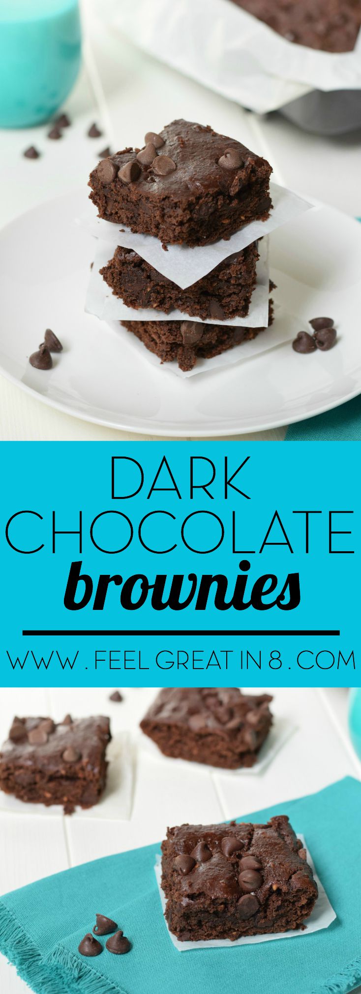 These Dark Chocolate Brownies are fudgy and delicious, but they are also a guilt-free, clean eating dessert! No flour, oil, or refined sugar, and no weird beans or veggies! | Feel Great in 8