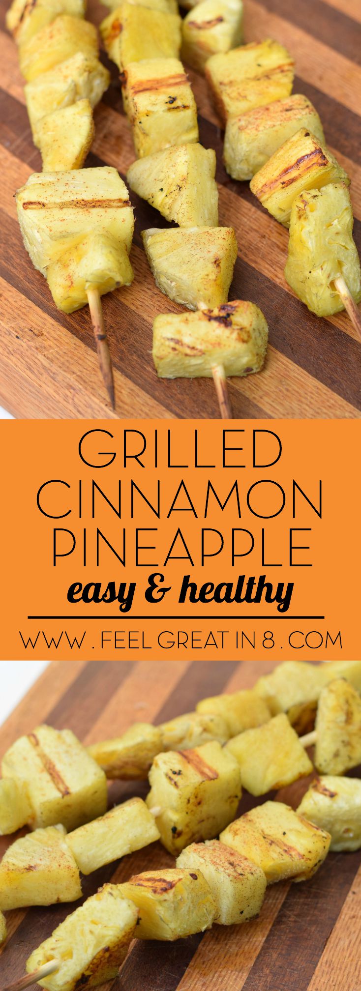  This simple and delicious grilled pineapple is the perfect healthy dessert for your next bbq! | Feel Great in 8