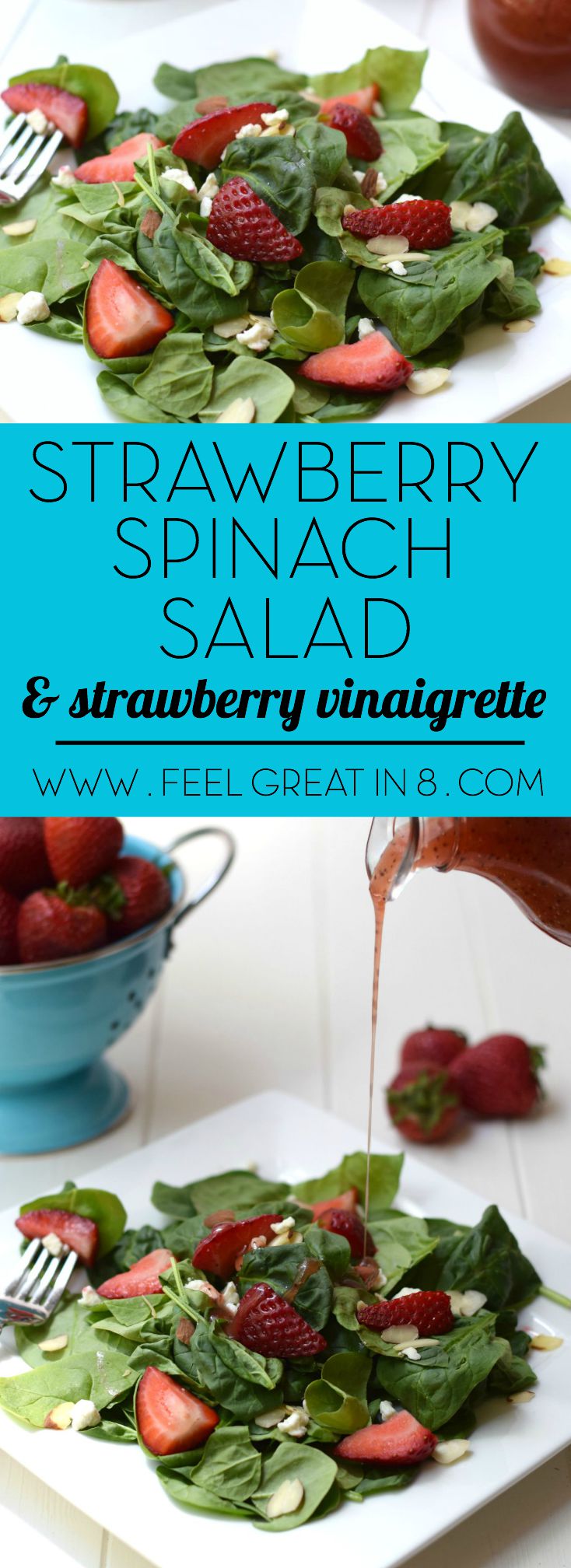 This simple Strawberry Spinach Salad with Homemade Strawberry Vinaigrette is fresh, healthy, and so flavorful! Perfect for your next dinner party! | Feel Great in 8